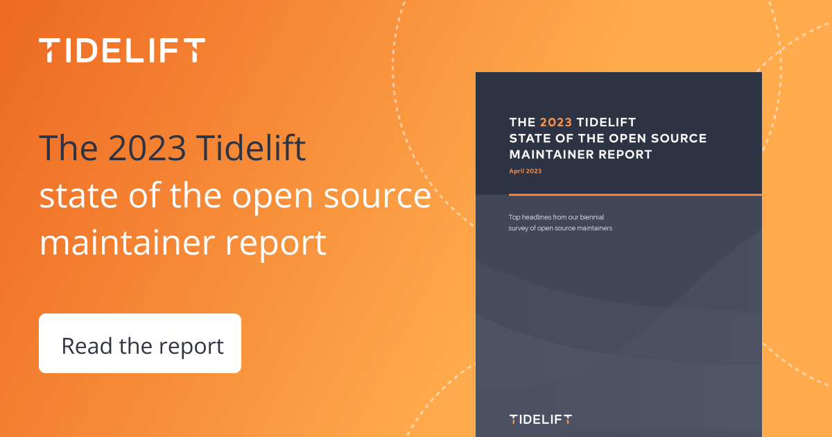 The 2023 Tidelift state of the open source maintainer report