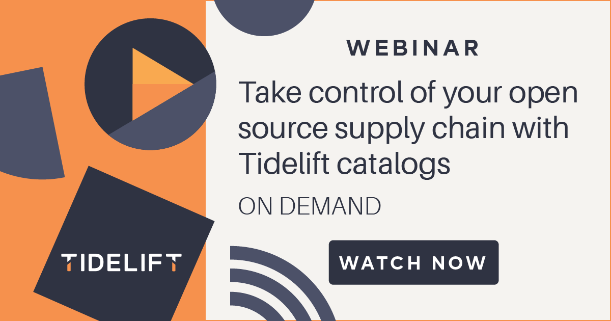 Take control of your open source supply chain with Tidelift catalogs